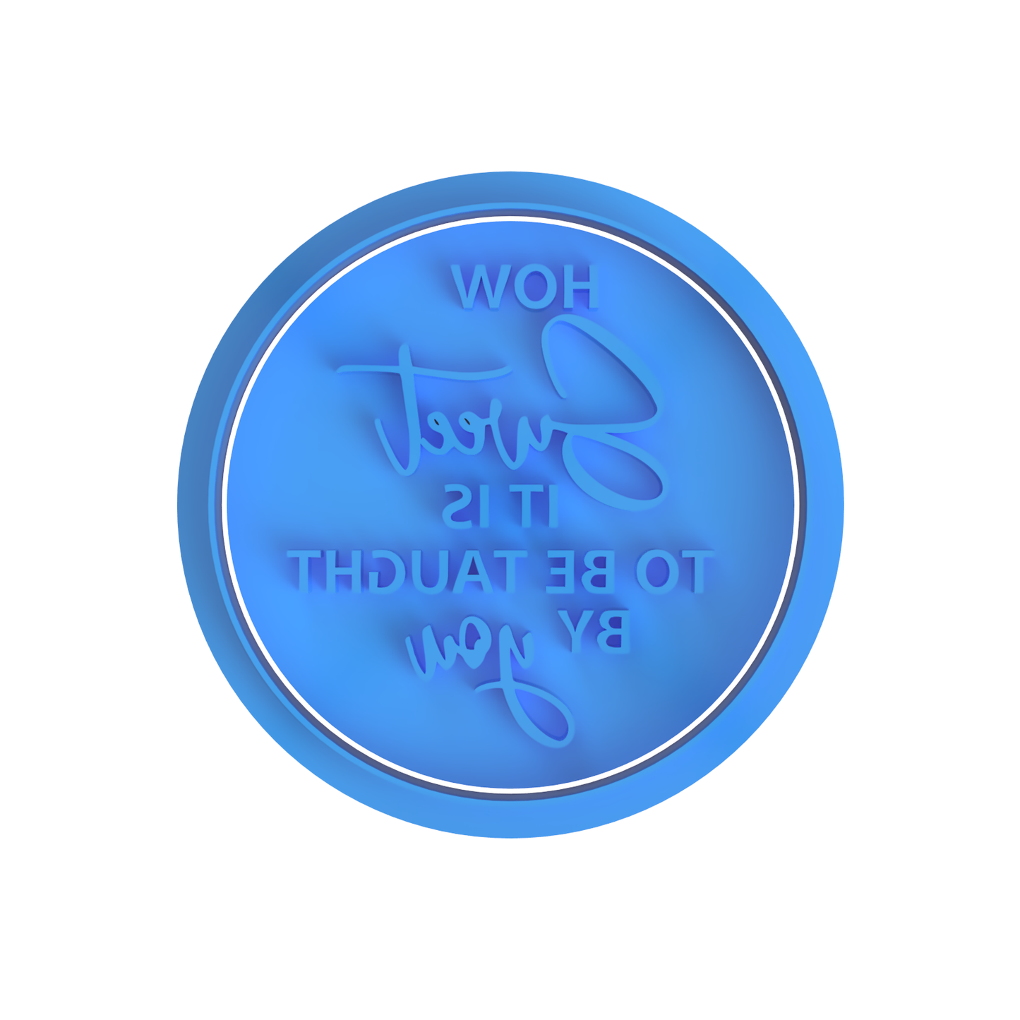 How Sweet It Is To Be Taught By You