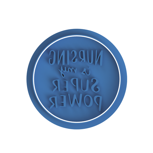 Nursing is My Super Power